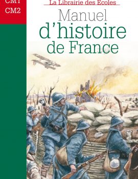 Manuel d’histoire de France – CM1 CM2