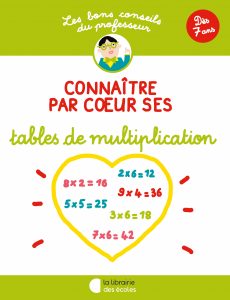 Les bons conseils – Connaître par cœur ses tables de multiplication
