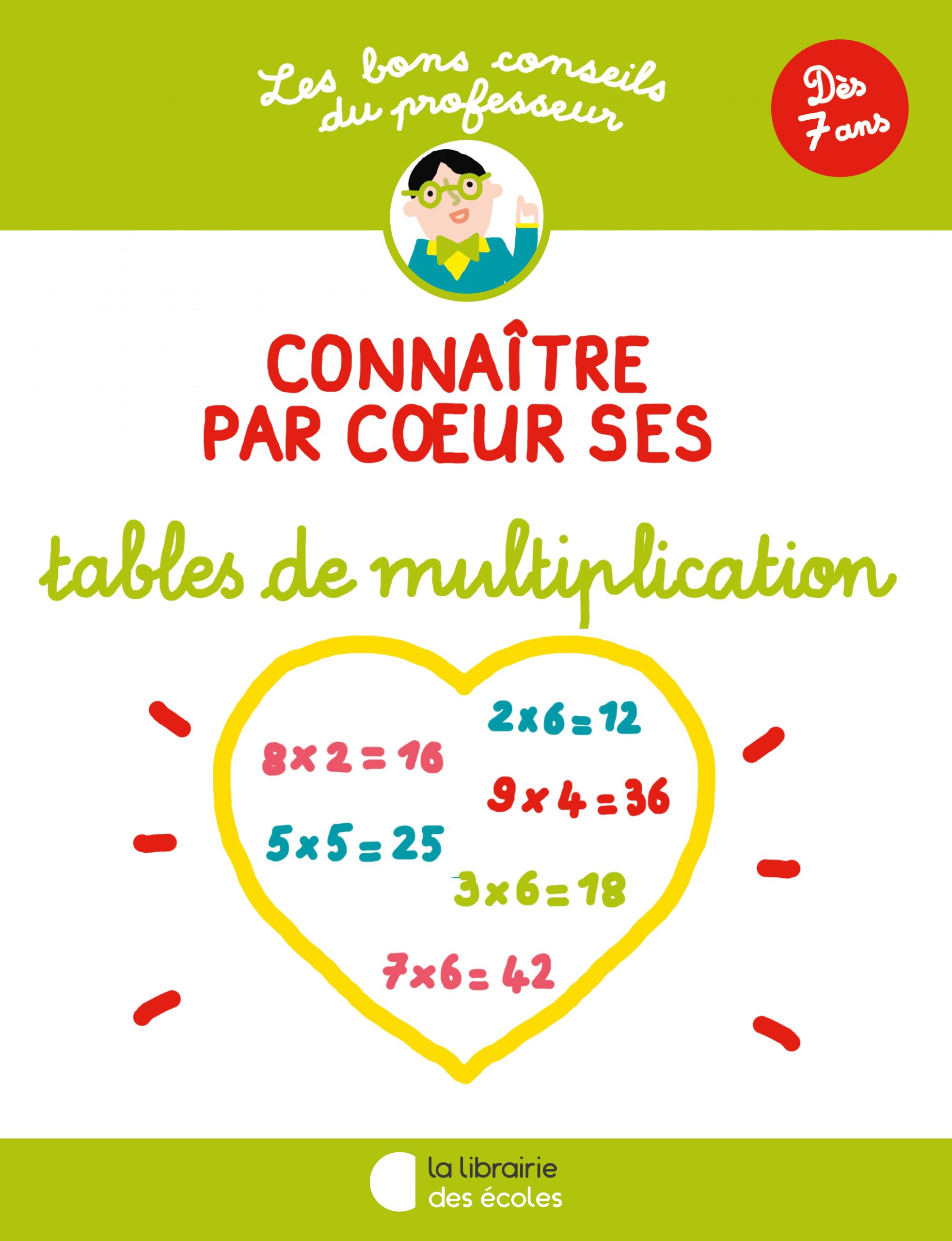 Les bons conseils - Connaître par cœur ses tables de multiplication