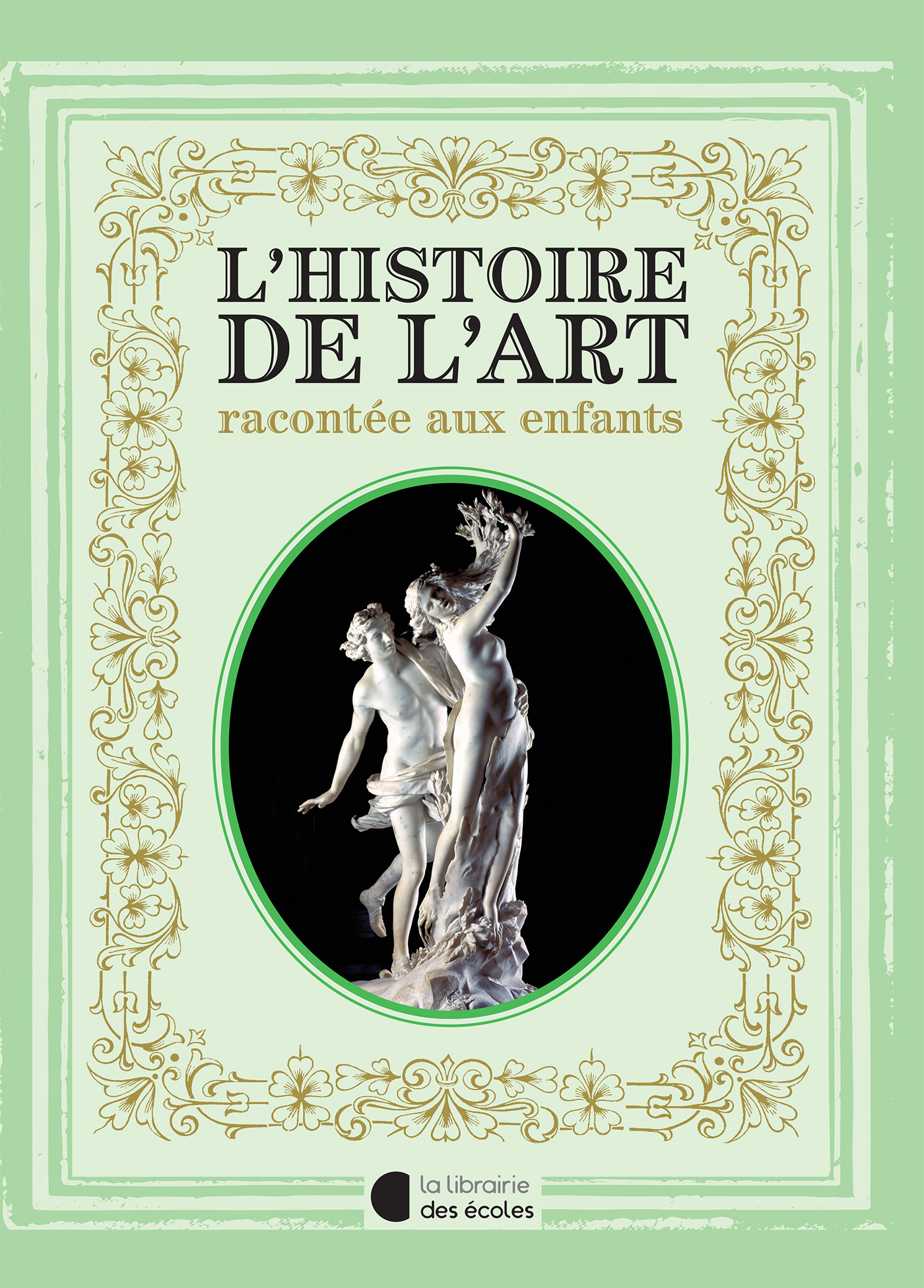 L'histoire de l'Art racontée aux enfants - La Librairie des Ecoles