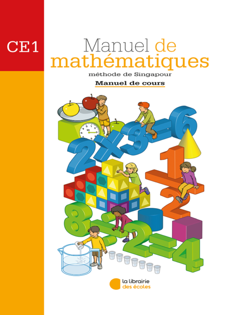 Méthode de Singapour - Manuel de cours - mathématiques - CE1