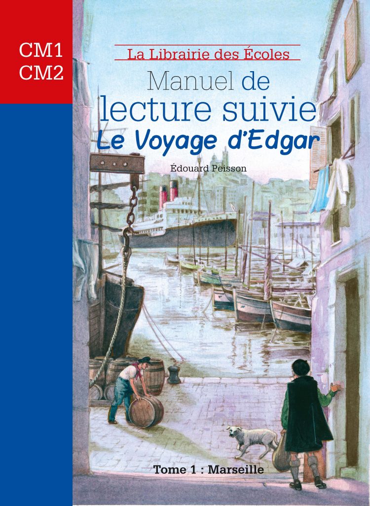 Manuel de lecture suivie – Le voyage d’Edgar Tome 1 – Marseille
