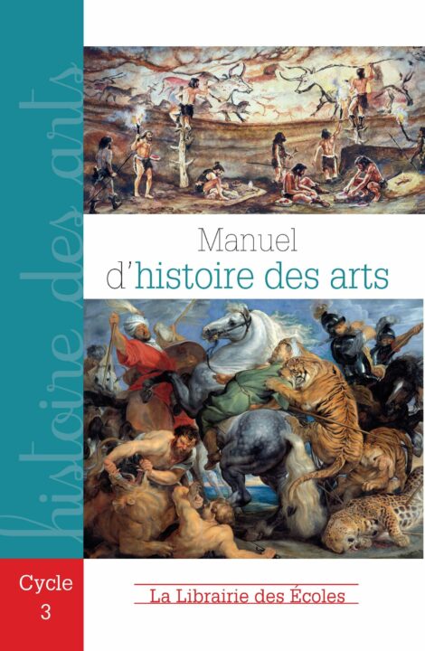 Manuel d'histoire des arts cycle 3