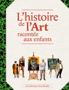 L'histoire de l'Art racontée aux enfants