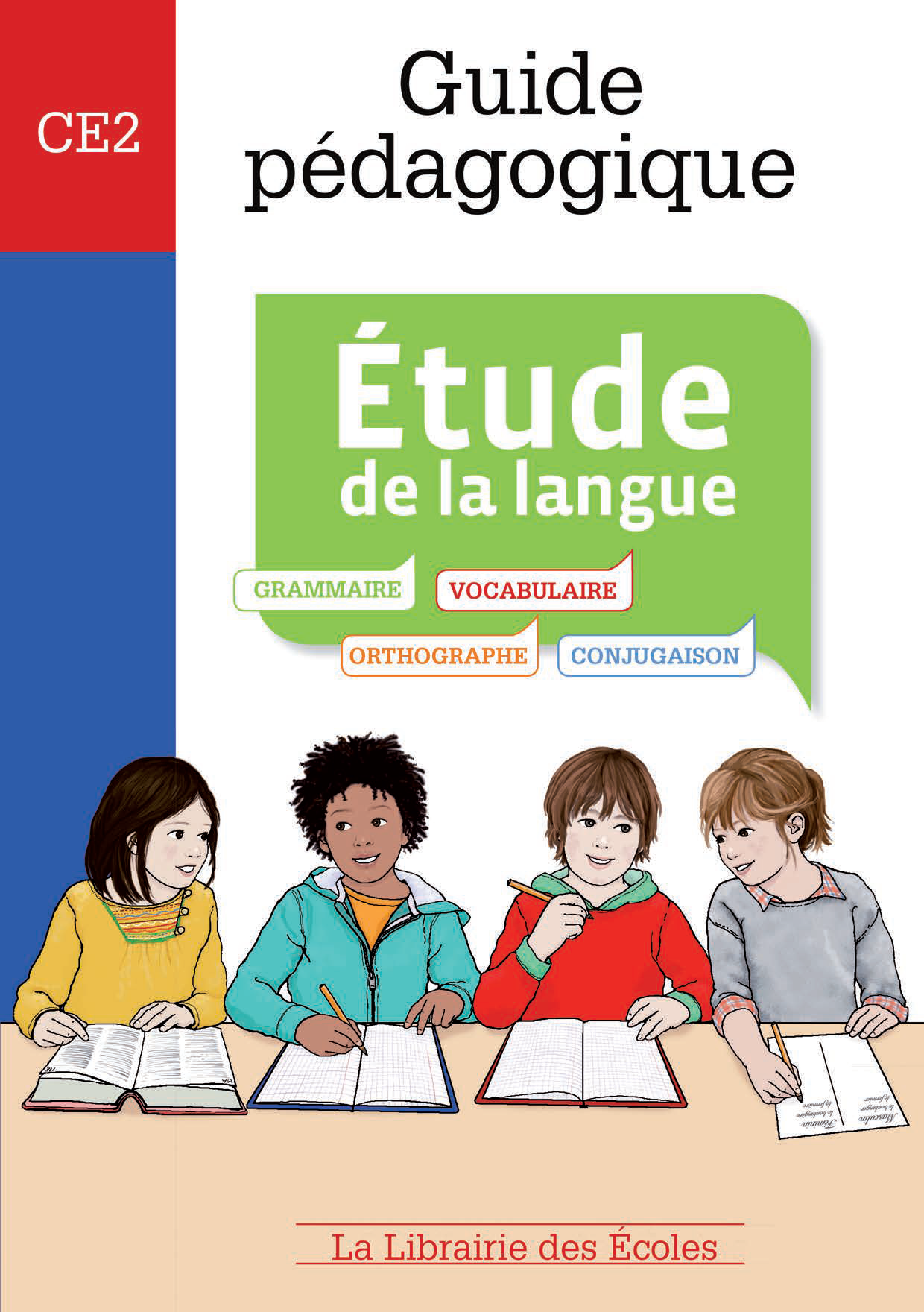 Guide P Dagogique Fran Ais Ce Tude De La Langue La Librairie Des Ecoles