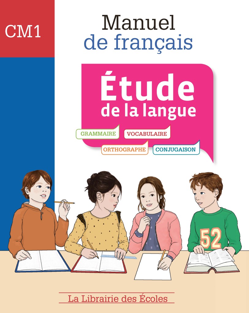 Manuel De Francais Etude De La Langue Cm1 La Librairie Des Ecoles