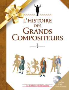 L'histoire des Grands Compositeurs