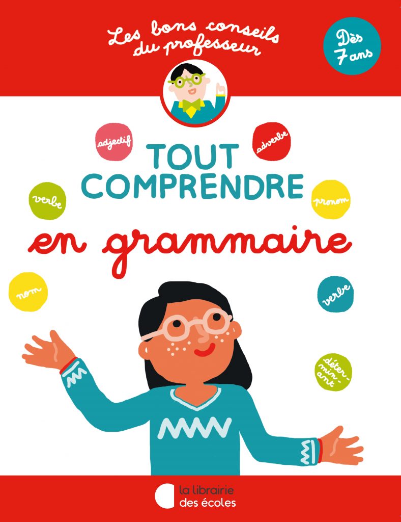 Les bons conseils – Tout comprendre en grammaire