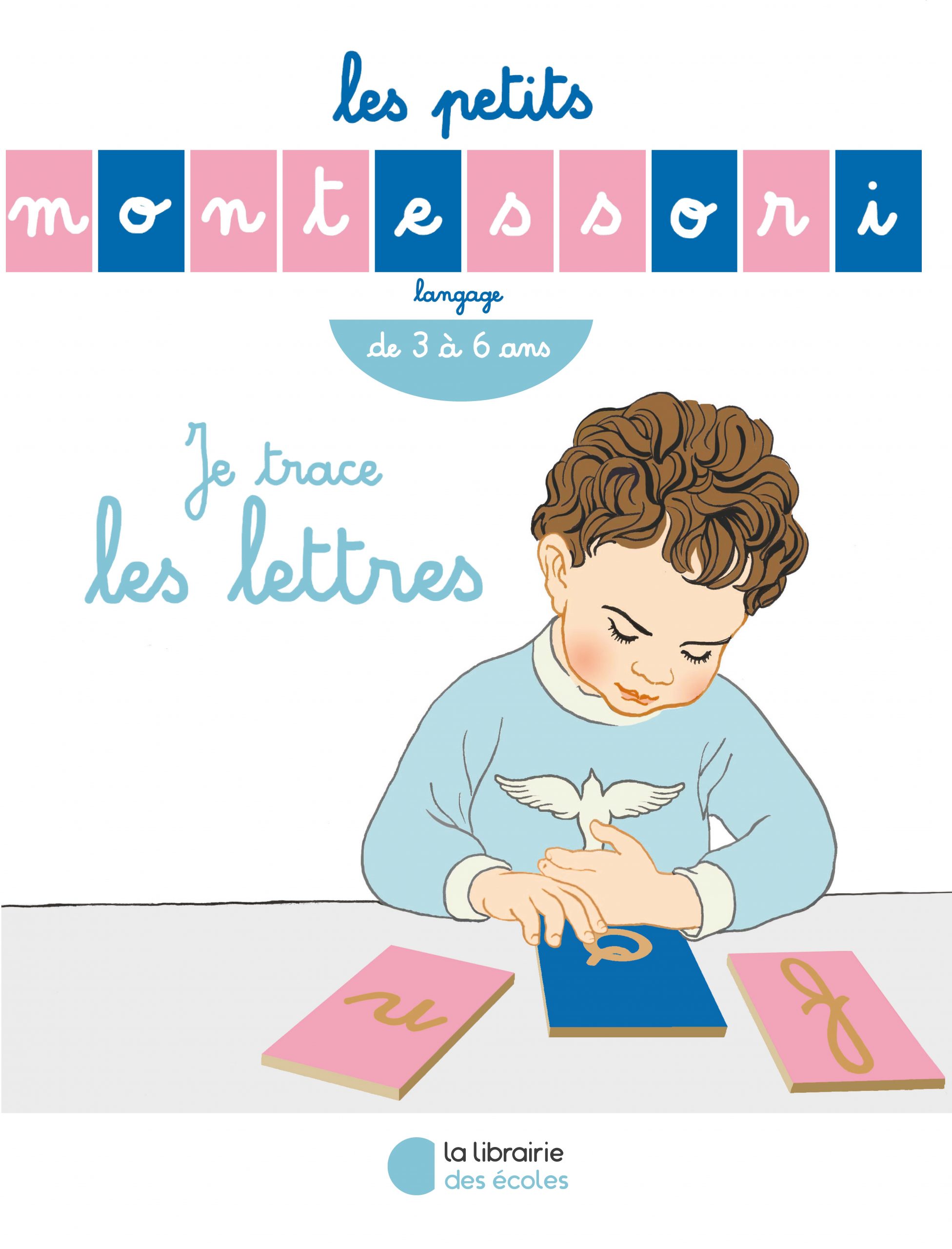 Les Petits Montessori - Je trace les lettres