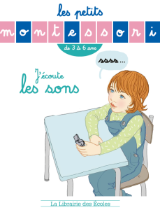 Les petits Montessori - J'écoute les sons