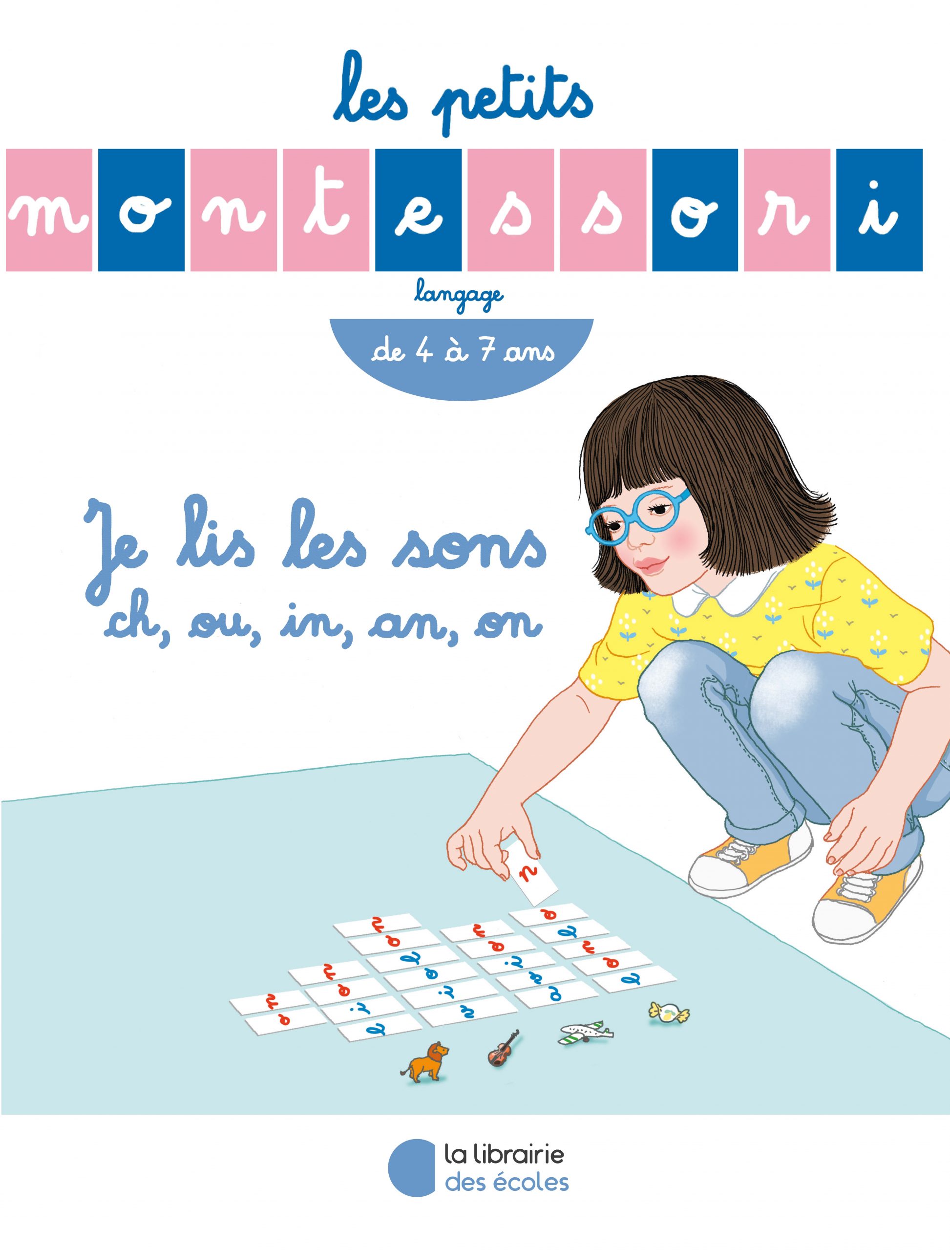 Les Petits Montessori - Je lis les sons ch, ou, in, an, on - La