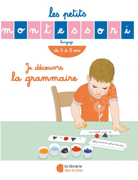 Les Petits Montessori – Je découvre la grammaire