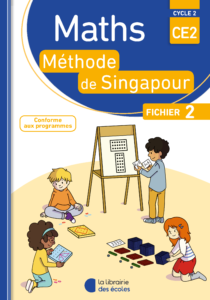 Maths de Singapour - Fichier de l'élève 2 CE2