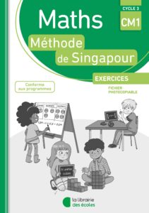 Maths de Singapour - Fichier photocopiable CM1