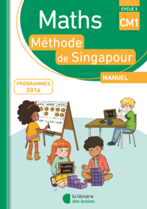 Mathematiques - Methode de Singapour - Manuel - CM1