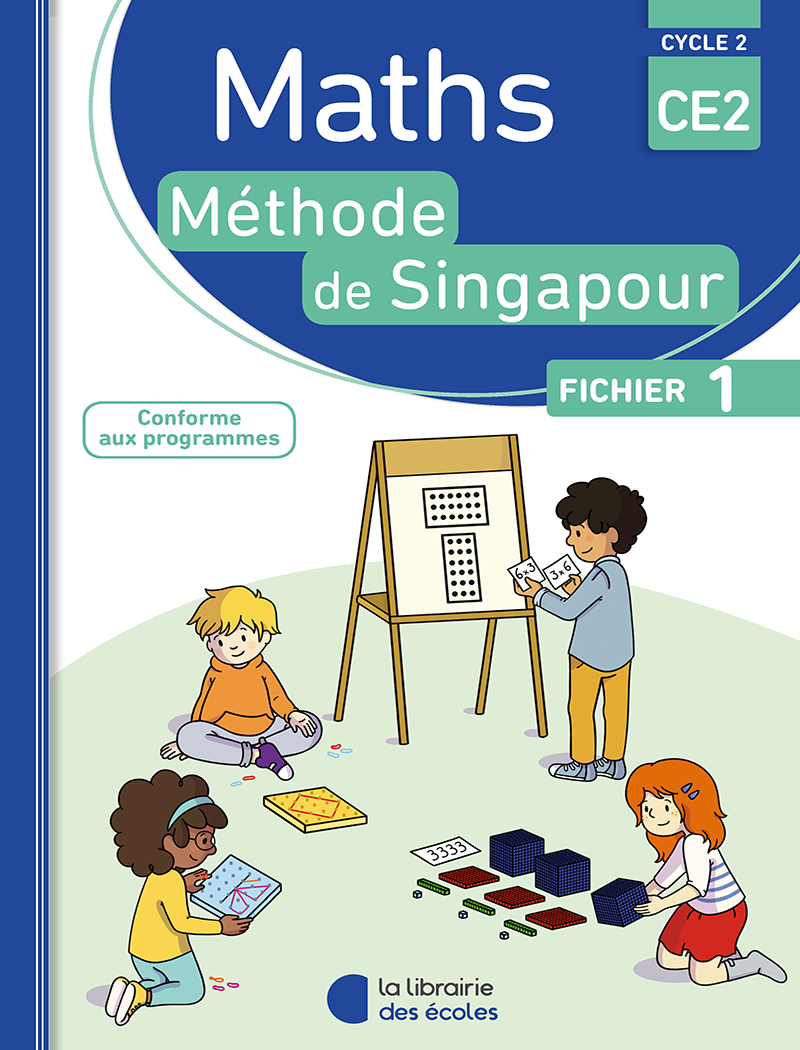Methode De Singapour Ce2 Fichier De L Eleve 1 Edition 18 La Librairie Des Ecoles