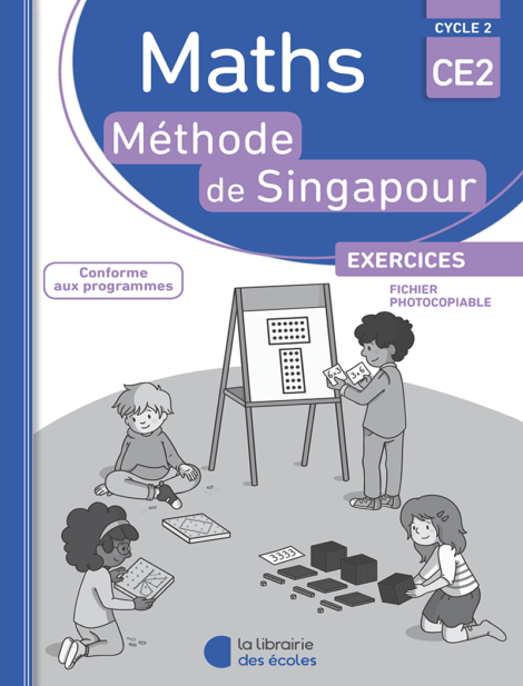Méthode de Singapour - CE2 - Edition 2016 - Fichier photocopiable