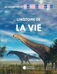 L'histoire de la vie