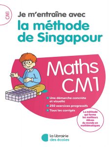 Je m'entraîne avec la méthode de Singapour - CM1