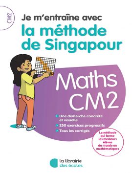 Je m'entraîne avec la méthode de Singapour - CM2