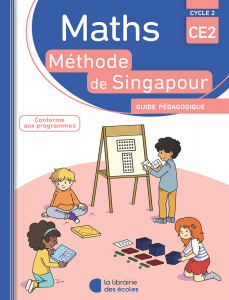 Méthode de Singapour - CE2 - Edition 2016 - guide pédagogique