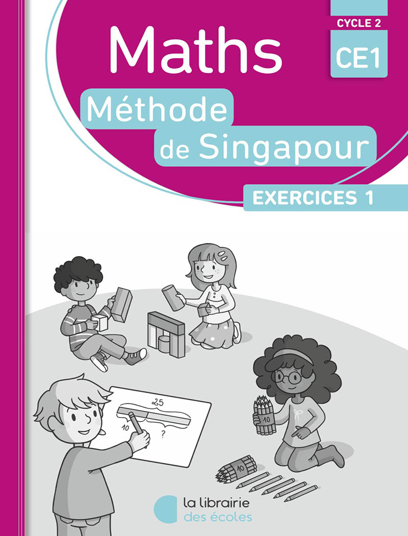 Methode De Singapour Edition 16 Pack De 10 Cahiers D Exercices 1 Ce1 Pratique Autonome La Librairie Des Ecoles