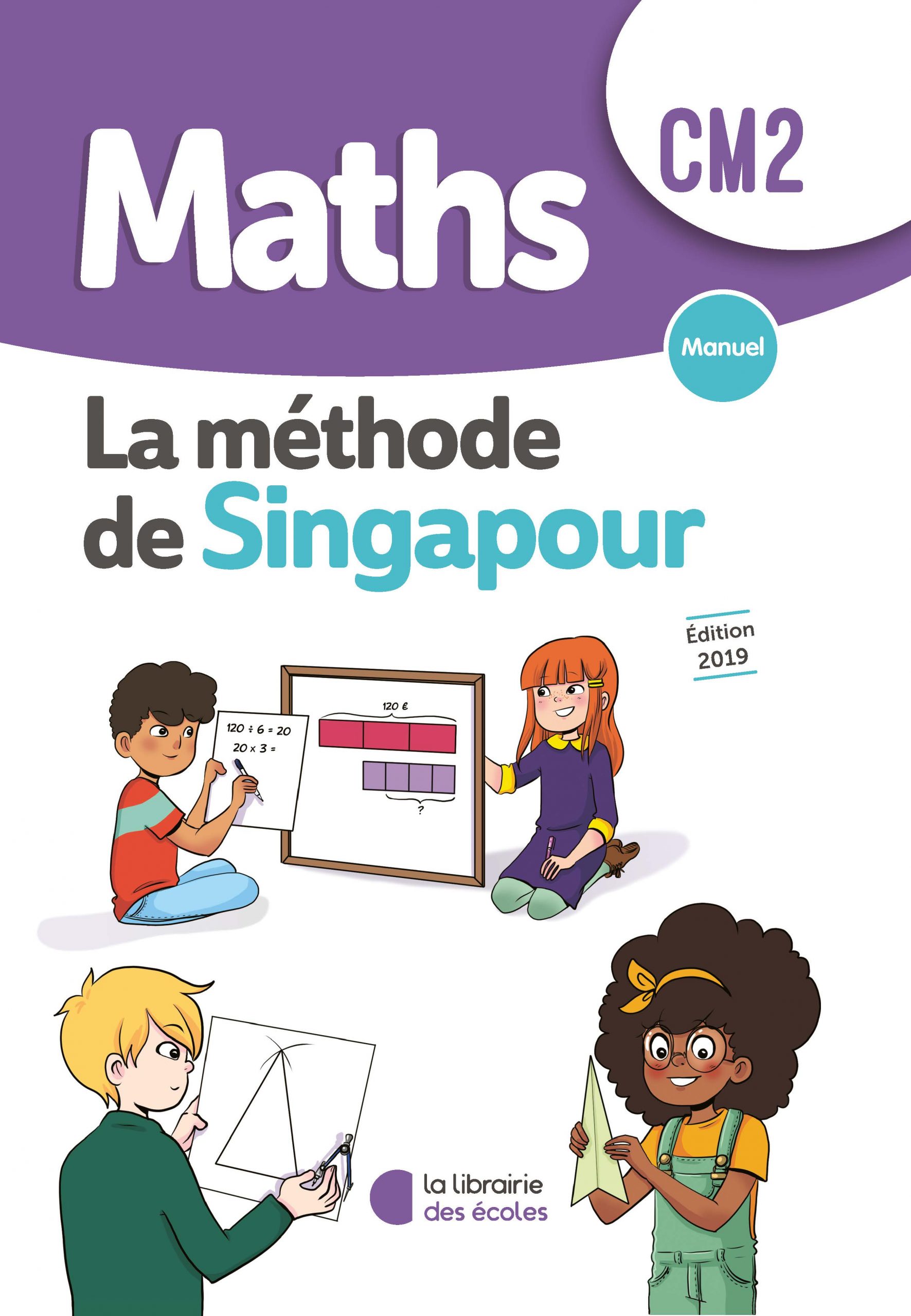 Méthode de Singapour - Manuel de l'élève CM2 - Édition 2019 - La ...