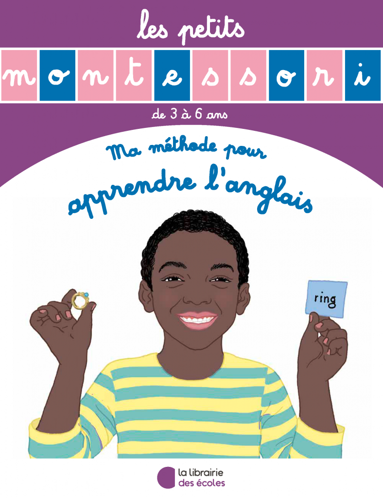 Les petits Montessori - Ma méthode pour apprendre l'anglais - La Librairie des écoles