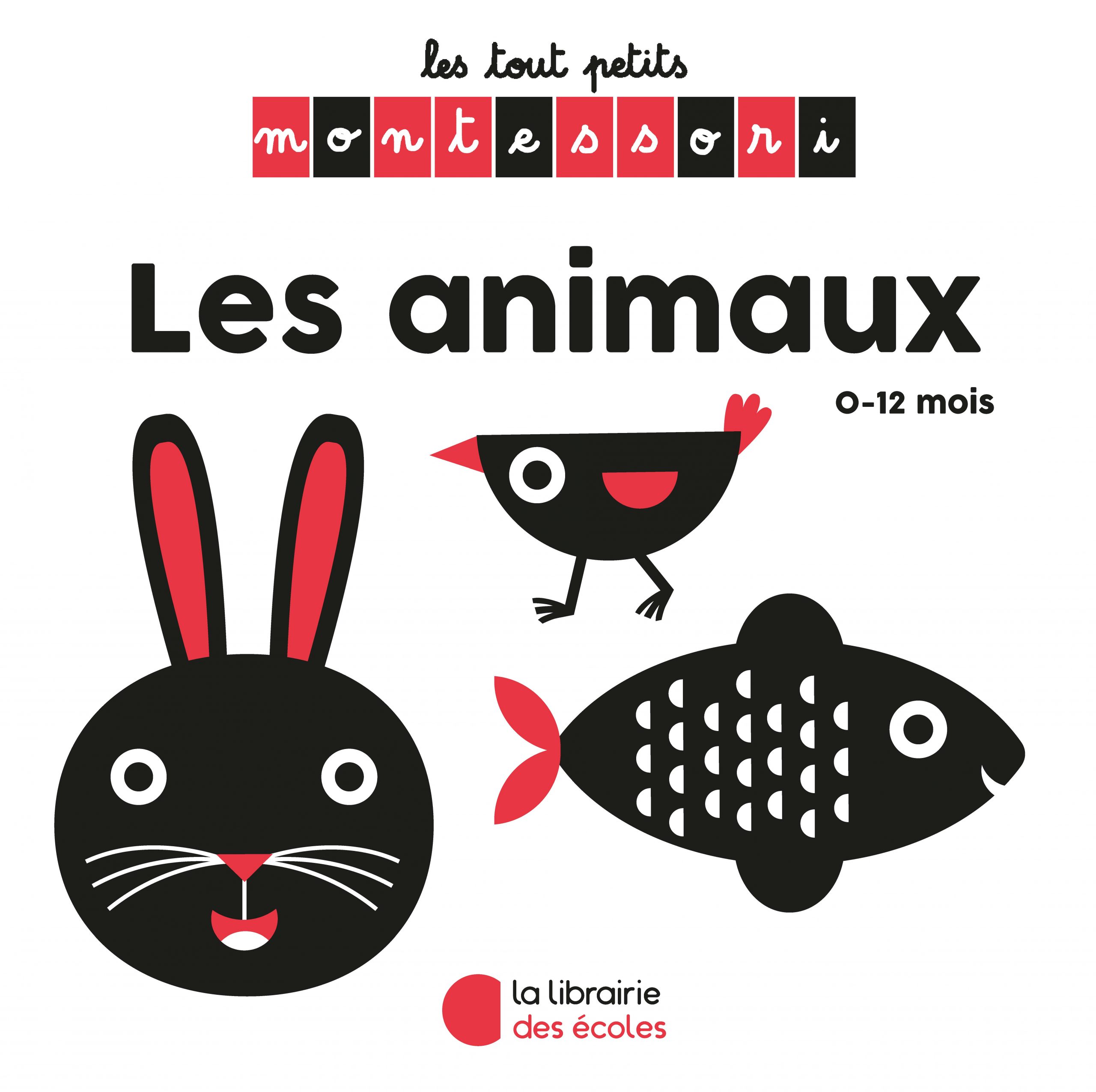 Les tout Petits Montessori – Les animaux - La Librairie des Ecoles