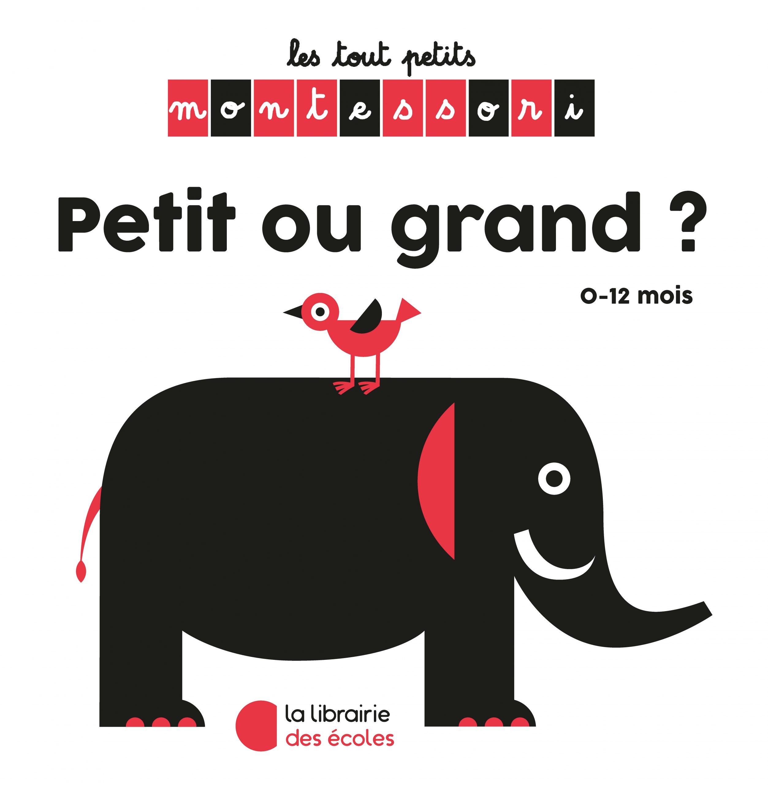 Les Tout Petits Montessori Petit Ou Grand La Librairie Des Ecoles