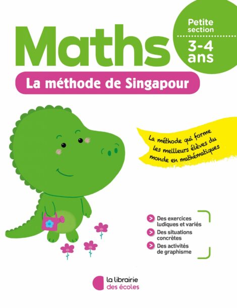 La méthode de Singapour - Maths - Petite section - soutien scolaire - La Librairie des écoles