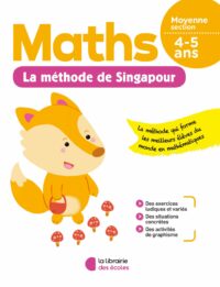 La méthode de Singapour - Maths - Moyenne section - soutien scolaire - La Librairie des écoles