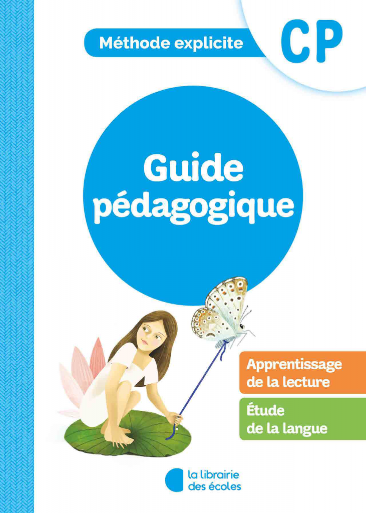 Méthode explicite - CP - Guide pédagogique - La Librairie des écoles