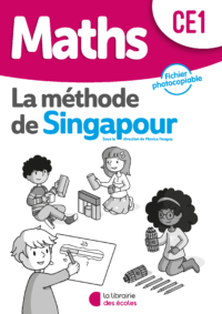 La méthode de Singapour - Fichier photocopiable - CE1 - édition 2020