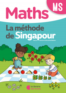 La méthode de Singapour - Fichier de l'élève - MS - édition 2020