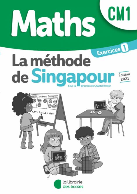 Méthode de Singapour – Pack d'exercices 1 – Édition 2021 – CM1