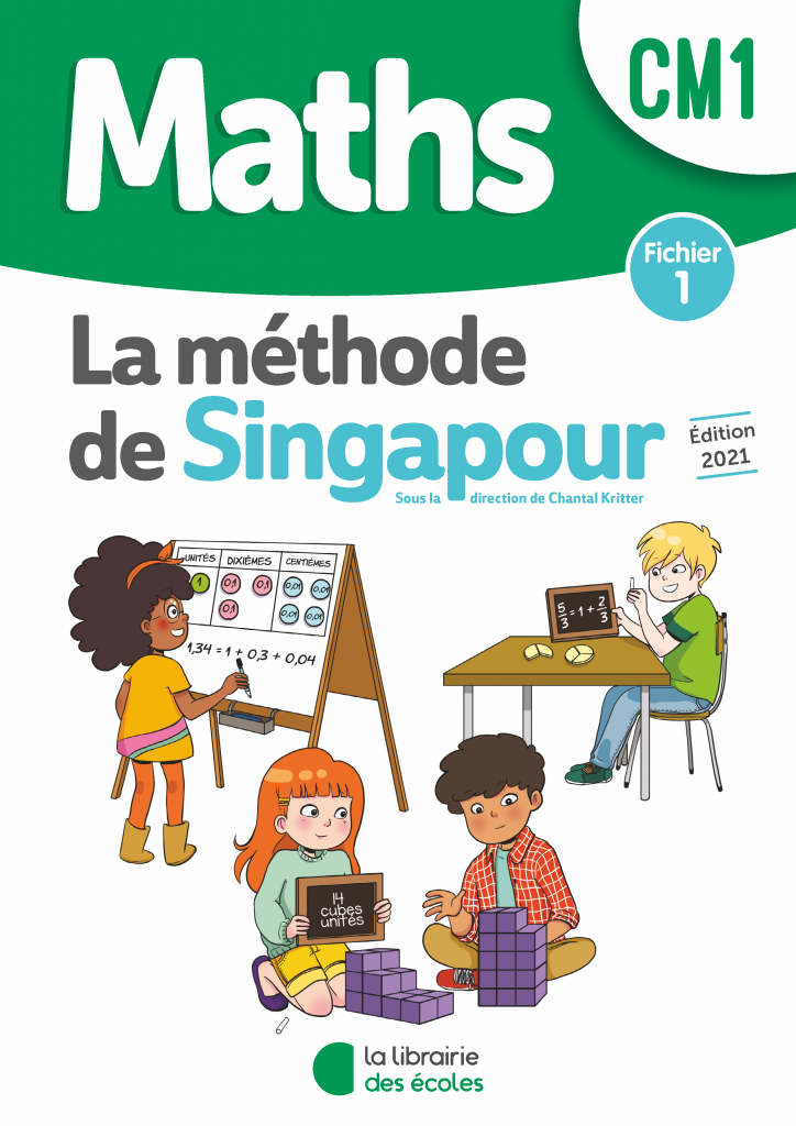 Méthode de Singapour – Fichier 1 – Édition 2021 – CM1