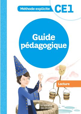 Méthode explicite - Guide pédagogique - Lecture - CE1