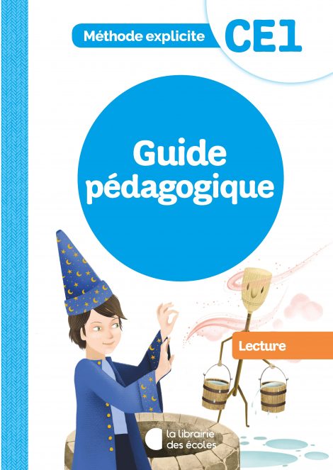 Méthode explicite - Guide pédagogique - Lecture - CE1