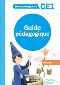 Méthode explicite - Guide pédagogique - Lecture - CE1