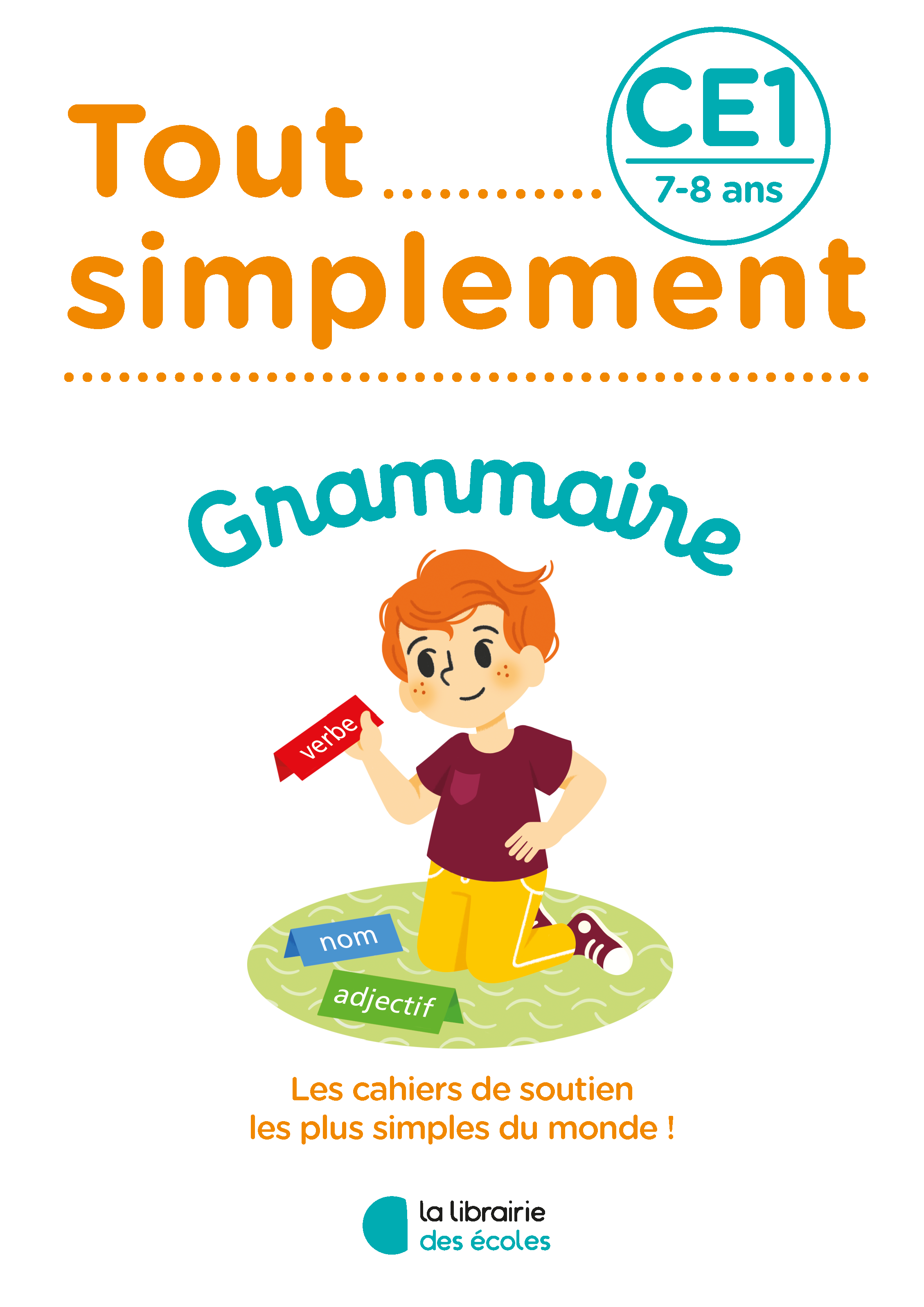 Tout simplement - Orthographe CE2 - La Librairie des Ecoles