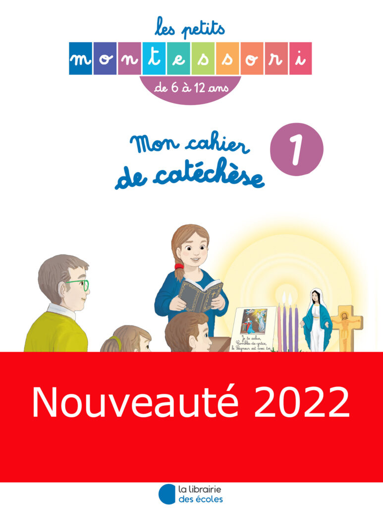 Cahier de catéchèse n°1 Librairie des Ecoles nouveauté 2022