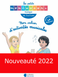 Cahier d'activités musicales nouveauté Librairie des Ecoles 2022