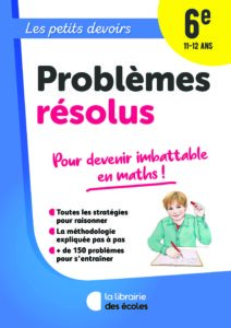 Les petits devoirs, Problèmes résolus 6e