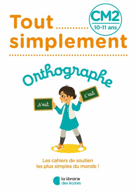 Tout simplement - Orthographe CM2
