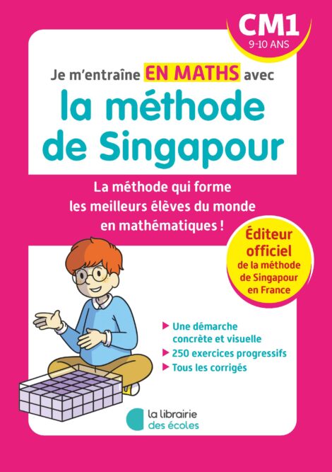 Je m'entraîne avec la méthode de Singapour - Maths CM1