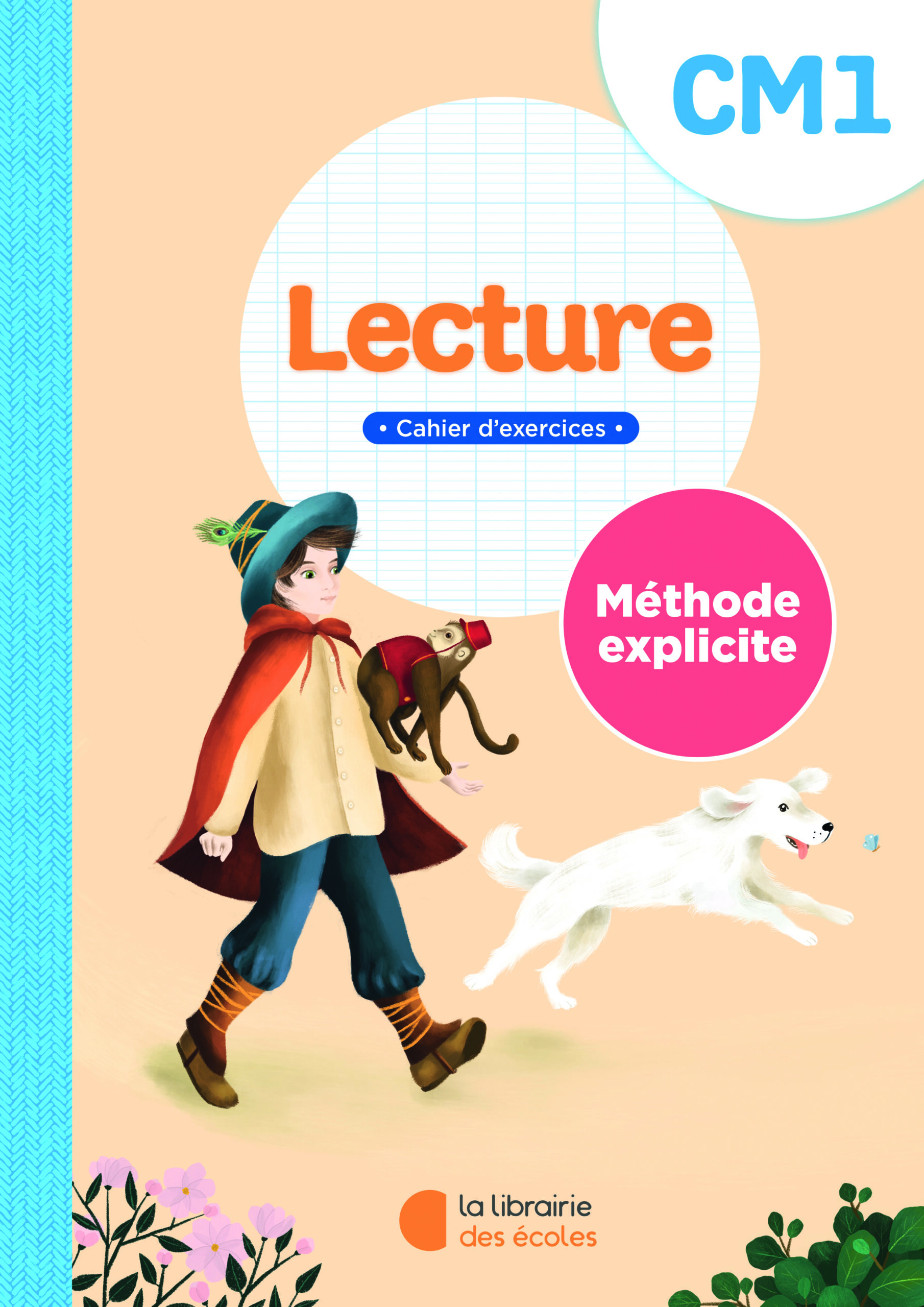 Lecture CM1 – méthode explicite - cahier - La Librairie des Ecoles