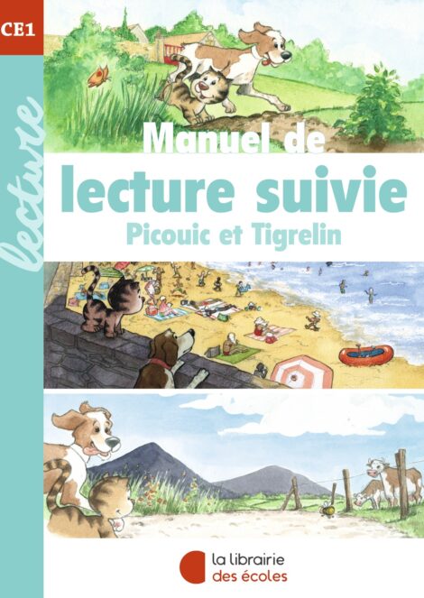 Manuel de lecture suivie CE1 - Picouic et Tigrelin