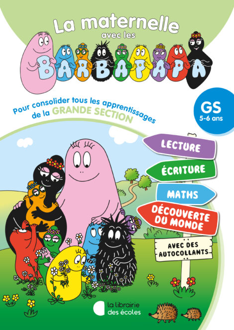 La maternelle des Barbapapa Tout-en-un GS