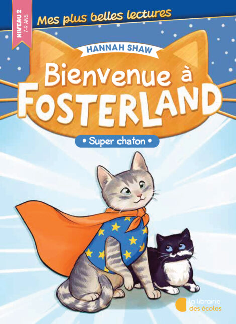 Bienvenue à Fosterland  - Super chaton !